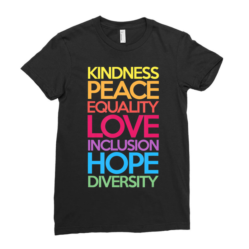 Kindness Peace Equality Love Inclusion Hope Diversity Ladies Fitted T-Shirt by cm-arts | Artistshot