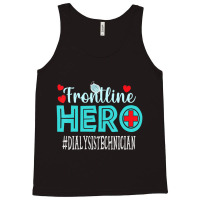 Dialysis Technician Frontline Hero Essential Workers Women Tank Top | Artistshot