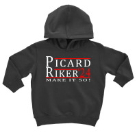 Picard Riker 2024 Make It So T Shirt Toddler Hoodie | Artistshot