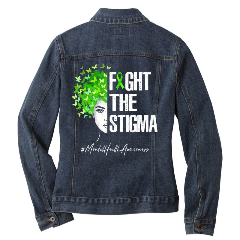 Fight The Stigma Mental Health Awareness Gif Ladies Denim Jacket by cm-arts | Artistshot