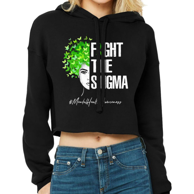 Fight The Stigma Mental Health Awareness Gif Cropped Hoodie by cm-arts | Artistshot