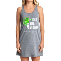 Fight The Stigma Mental Health Awareness Gif Tank Dress | Artistshot