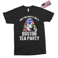 Aint No Party Like A Boston Tea Party Funny Ben Franklin Exclusive T-shirt | Artistshot