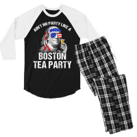 Aint No Party Like A Boston Tea Party Funny Ben Franklin Men's 3/4 Sleeve Pajama Set | Artistshot