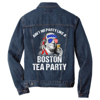 Aint No Party Like A Boston Tea Party Funny Ben Franklin Men Denim Jacket | Artistshot