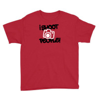 I Shoot People  Funny Photography Youth Tee | Artistshot