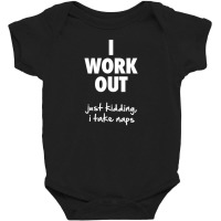 I Work Out Funny Baby Bodysuit | Artistshot