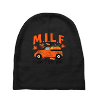 Milf Man I Love Fall Funny Seasonal Truck Pumpkin Autumn Baby Beanies | Artistshot