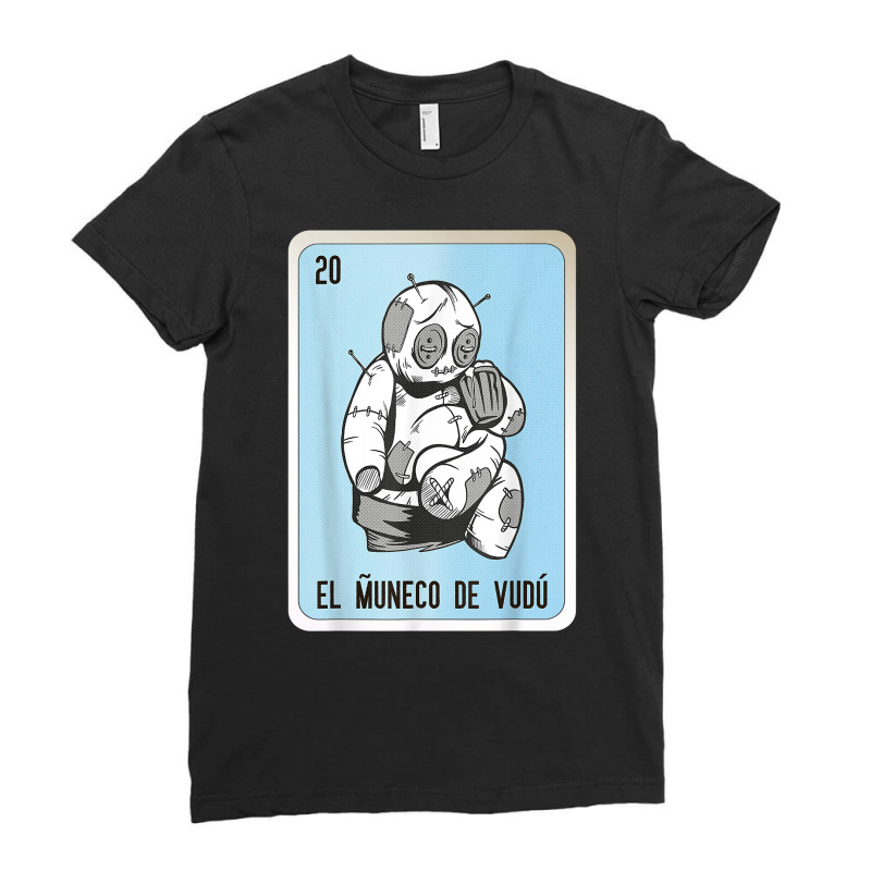 El Muneco De Vudu Mexican Slang Lottery Bingo Cards T Shirt Ladies Fitted T-Shirt by cm-arts | Artistshot