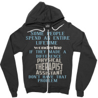 Some People Spend An Entire Lifetime Wondering Zipper Hoodie | Artistshot