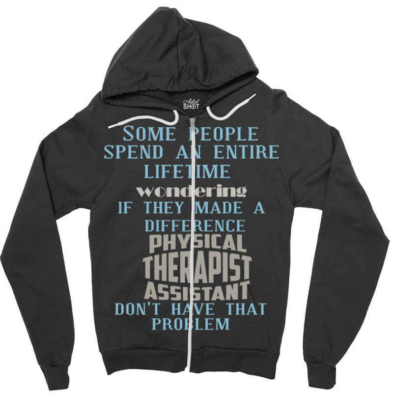 Some People Spend An Entire Lifetime Wondering Zipper Hoodie by QuanteXenephon | Artistshot