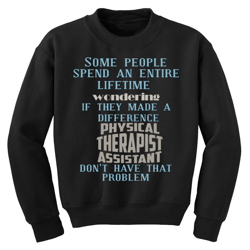 Some People Spend An Entire Lifetime Wondering Youth Sweatshirt by QuanteXenephon | Artistshot