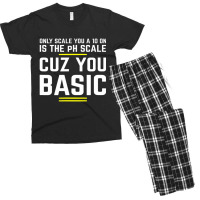 Only Scale You 10 On Is Ph Scale (basic) Science Men's T-shirt Pajama Set | Artistshot