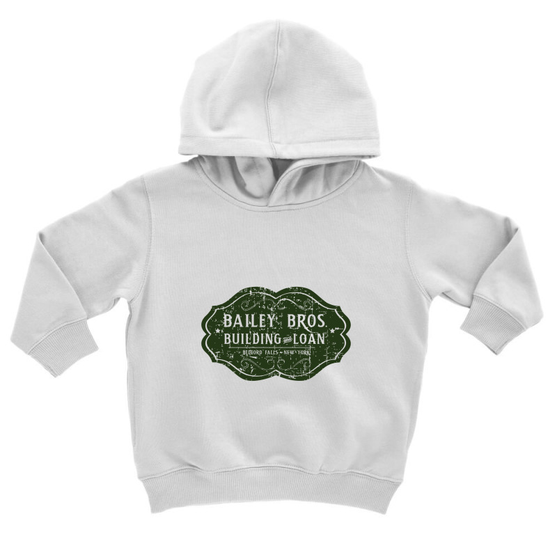 Bailey Brothers Building & Loan Toddler Hoodie | Artistshot