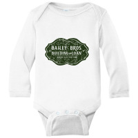 Bailey Brothers Building & Loan Long Sleeve Baby Bodysuit | Artistshot