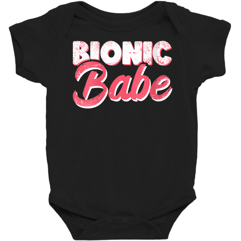 Womens Bionic Babe Knee Hip Replacement Surgery Funny Bionic Babe V Ne Baby Bodysuit by cm-arts | Artistshot