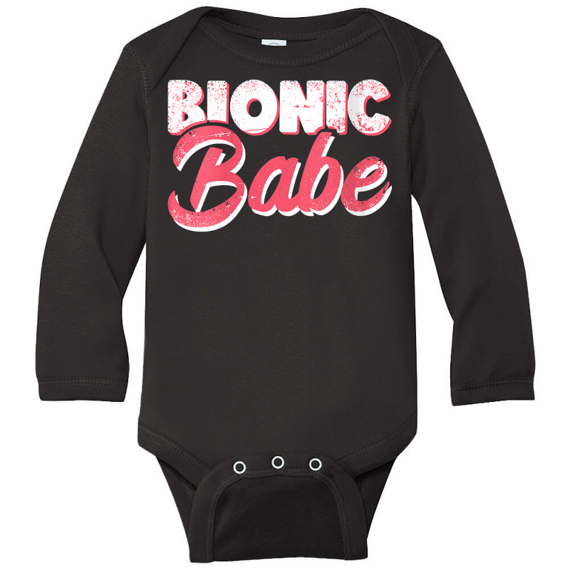 Womens Bionic Babe Knee Hip Replacement Surgery Funny Bionic Babe V Ne Long Sleeve Baby Bodysuit by cm-arts | Artistshot