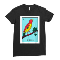 El Pajaro Lottery Card Gift The Bird Card Mexican Lottery T Shirt Ladies Fitted T-shirt | Artistshot