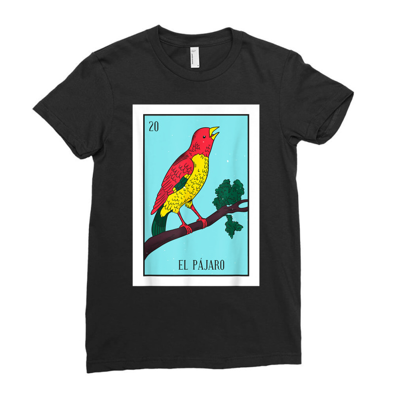 El Pajaro Lottery Card Gift The Bird Card Mexican Lottery T Shirt Ladies Fitted T-Shirt by cm-arts | Artistshot