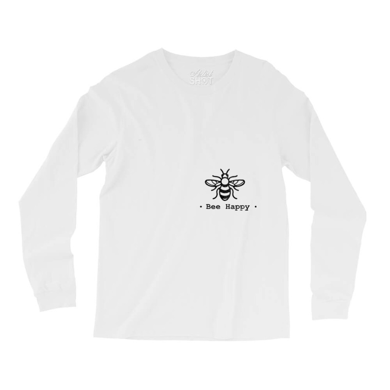 Bee Tees Bee Happy Tee Long Sleeve Shirts | Artistshot