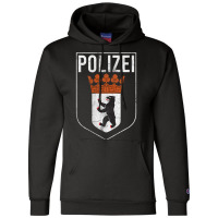 Berlin Police Polizei Gift For German Police T Shirt Champion Hoodie | Artistshot