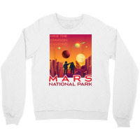 Mars National Park Vintage Sci Fi Martian Exploration Space T Shirt Crewneck Sweatshirt | Artistshot