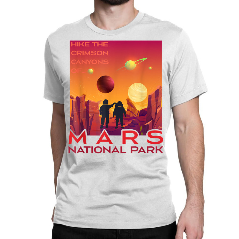 Mars National Park Vintage Sci Fi Martian Exploration Space T Shirt Classic T-shirt | Artistshot