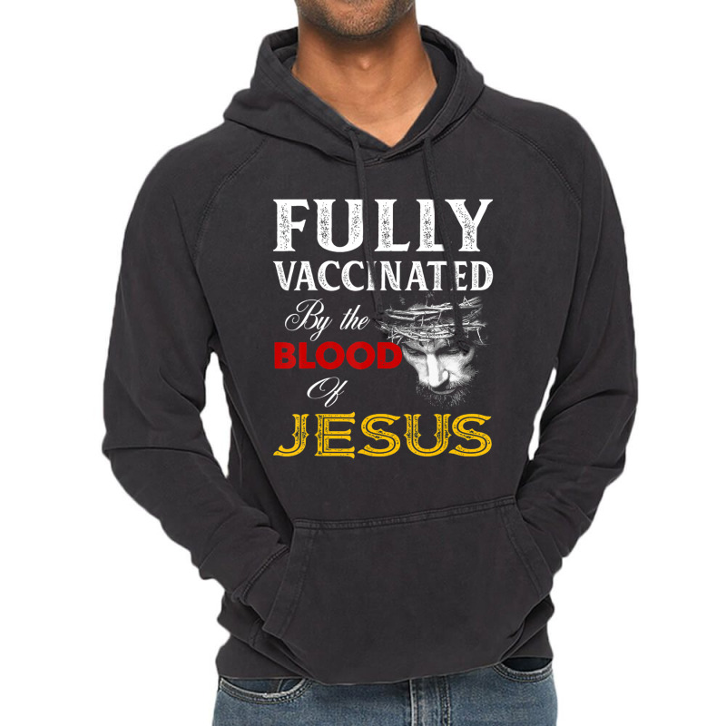 Fully Vaccinated By The Blood Of Jesus Christian Vintage Hoodie by cm-arts | Artistshot