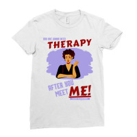 You Are Gonna Need Therapy After You Meet Me Woman Ladies Fitted T-shirt | Artistshot