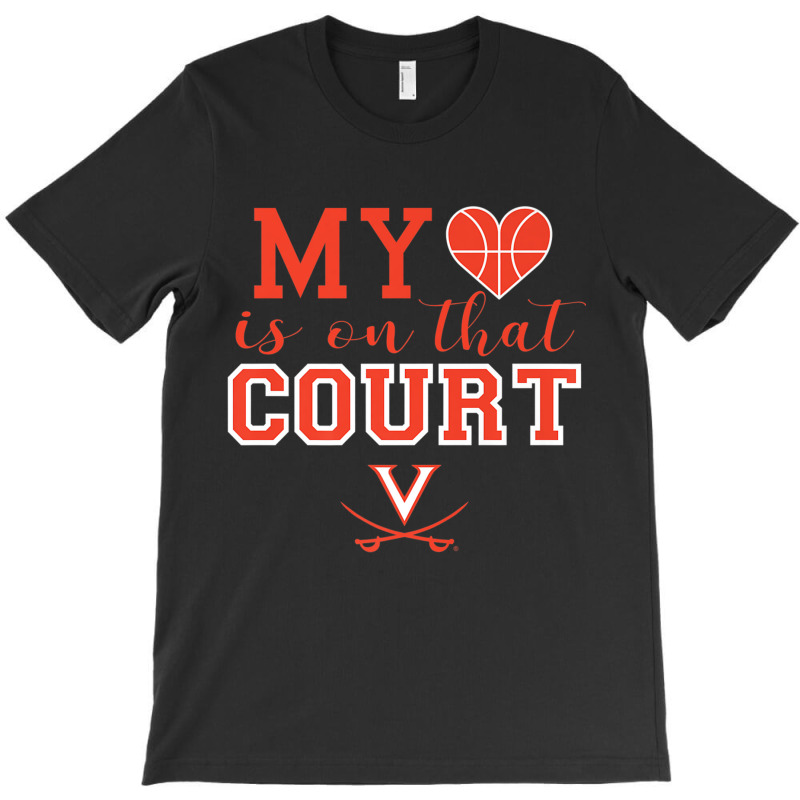 Virginia Cavaliers My Heart Is On That Court T Shirt T-shirt | Artistshot