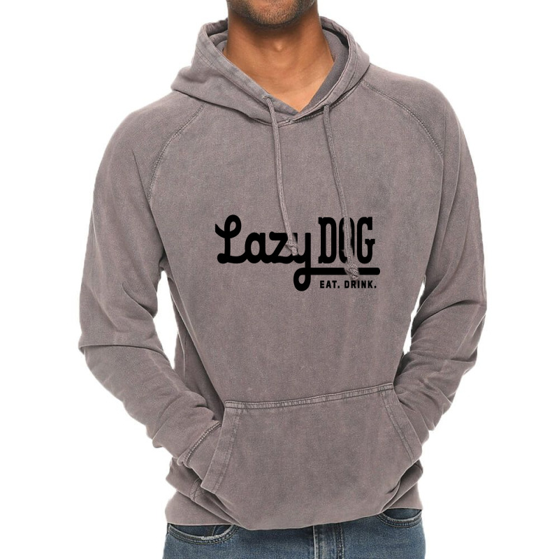 Lazy Dog, Restaurant & Bar Design Vintage Hoodie | Artistshot