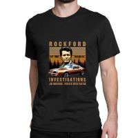 The Rockford Files Shirt Jim Rockford 1970's Detective With Sayings Gi Classic T-shirt | Artistshot