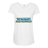 To Infinity And Beyond Maternity Scoop Neck T-shirt | Artistshot