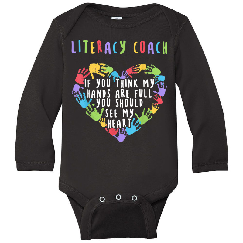 If You Think My Hands Are Full Literacy Coach T Shirt Long Sleeve Baby Bodysuit by cm-arts | Artistshot