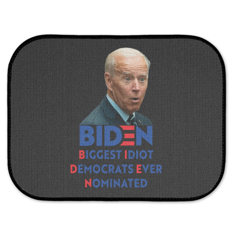 Biden Biggest Idiot Democrats Ever Nominated Rear Car Mat by XAVIERLEWIS | Artistshot