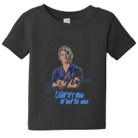 Be Nice Until It's Time To Not Be Nice   Roadhouse Baby Tee | Artistshot