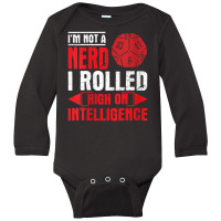 Im Not A Nerd I Rolled High On Intelligence Rpg Dungeon Vneck Long Sleeve Baby Bodysuit | Artistshot