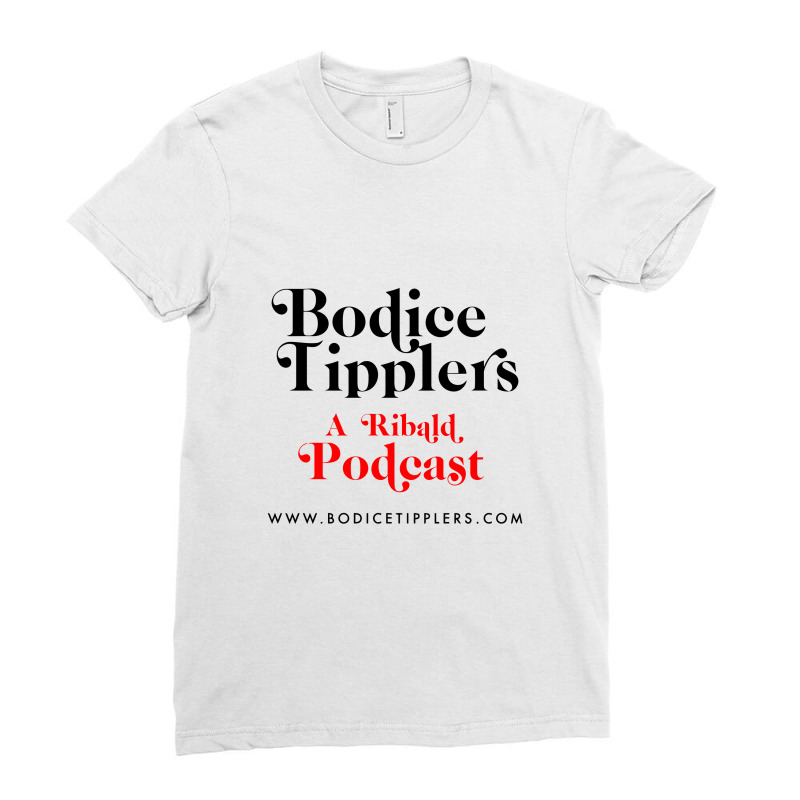 Bodice Tipplers A Ribald Podcast ,romance Novels Ladies Fitted T-Shirt by saterseim | Artistshot