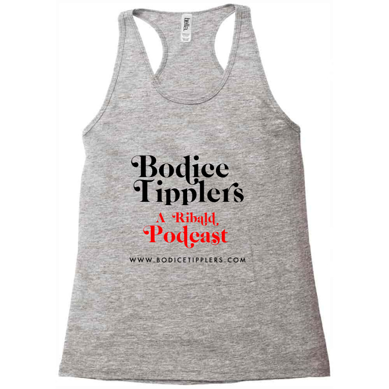 Bodice Tipplers A Ribald Podcast ,romance Novels Racerback Tank by saterseim | Artistshot