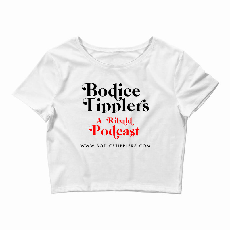 Bodice Tipplers A Ribald Podcast ,romance Novels Crop Top by saterseim | Artistshot