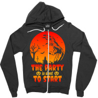 The Party Is About To Start Zipper Hoodie | Artistshot