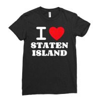 I Love Staten Island Premium T Shirt Ladies Fitted T-shirt | Artistshot