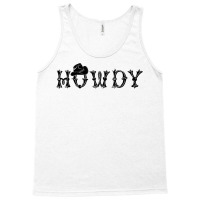 Howdy Latin Font And Hat Cowboy Cowgirl Horse Lovers T Shirt Tank Top | Artistshot