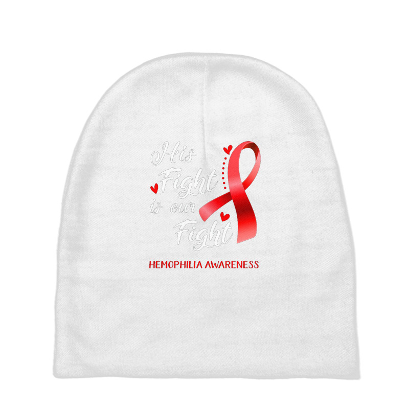 His Fight Is Our Fight Hemophilia Awareness Support Baby Beanies by cm-arts | Artistshot