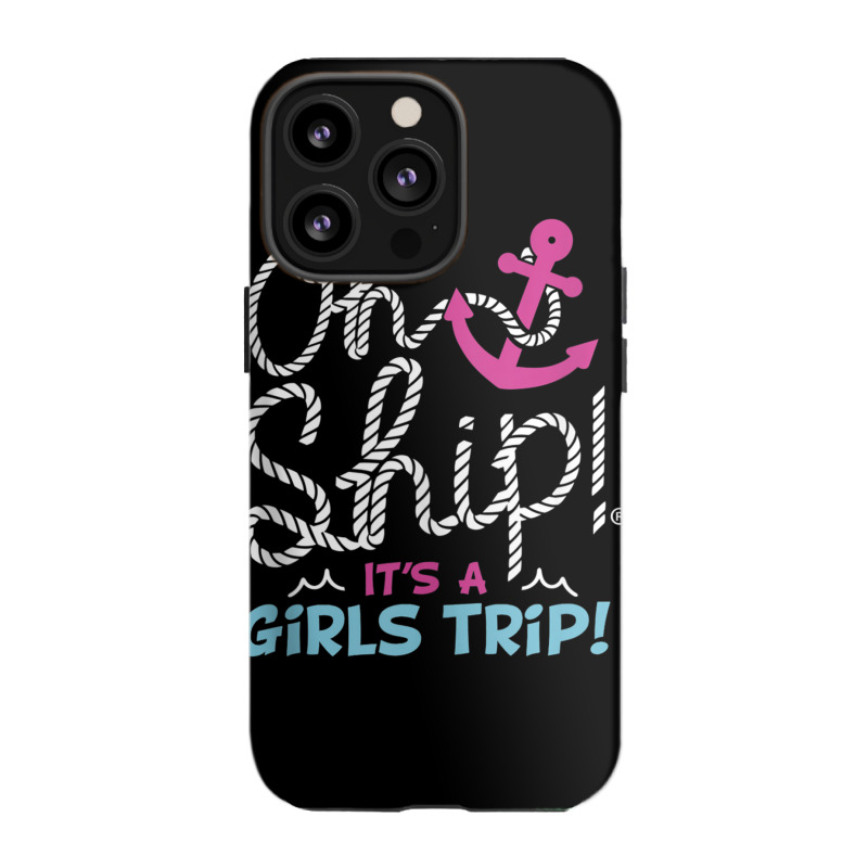 Oh Ship It's A Girlstrip   Oh Ship Cruise Tank Top Iphone 13 Pro Case | Artistshot