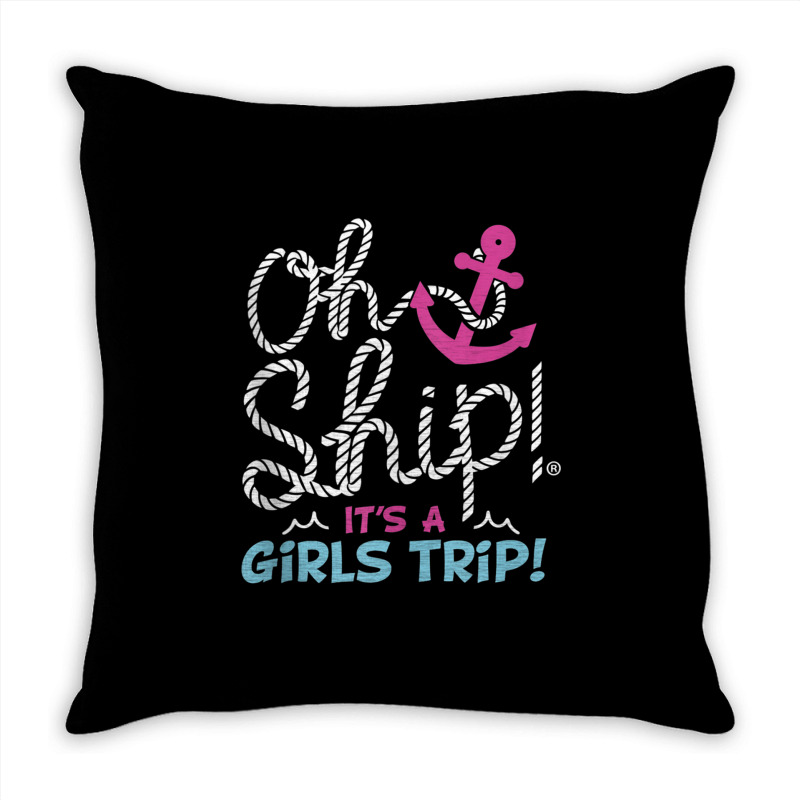 Oh Ship It's A Girlstrip   Oh Ship Cruise Tank Top Throw Pillow | Artistshot