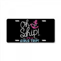 Oh Ship It's A Girlstrip   Oh Ship Cruise Tank Top License Plate | Artistshot