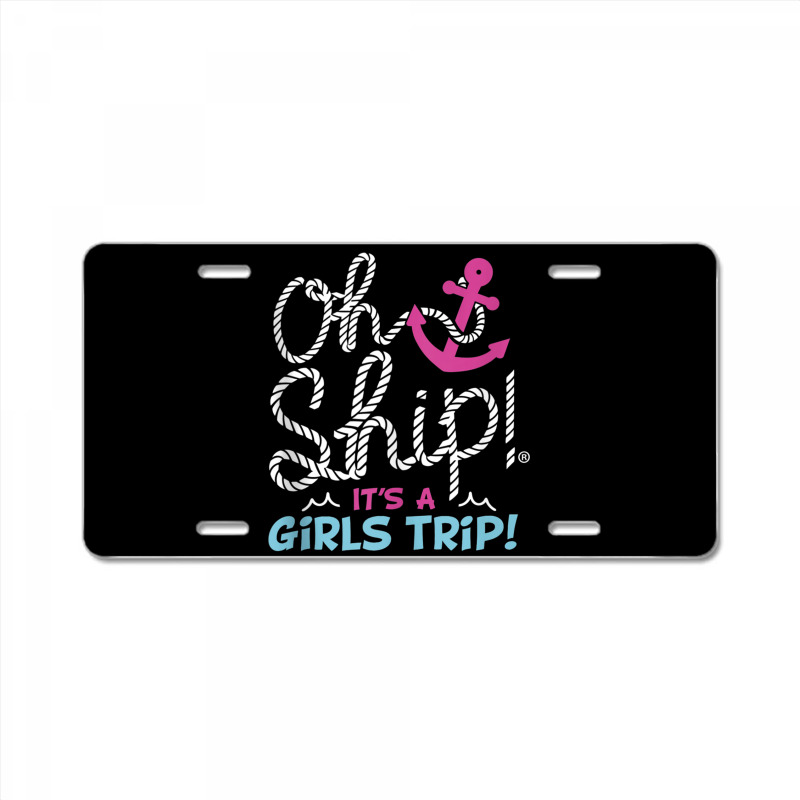 Oh Ship It's A Girlstrip   Oh Ship Cruise Tank Top License Plate | Artistshot