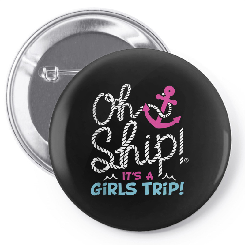 Oh Ship It's A Girlstrip   Oh Ship Cruise Tank Top Pin-back Button | Artistshot