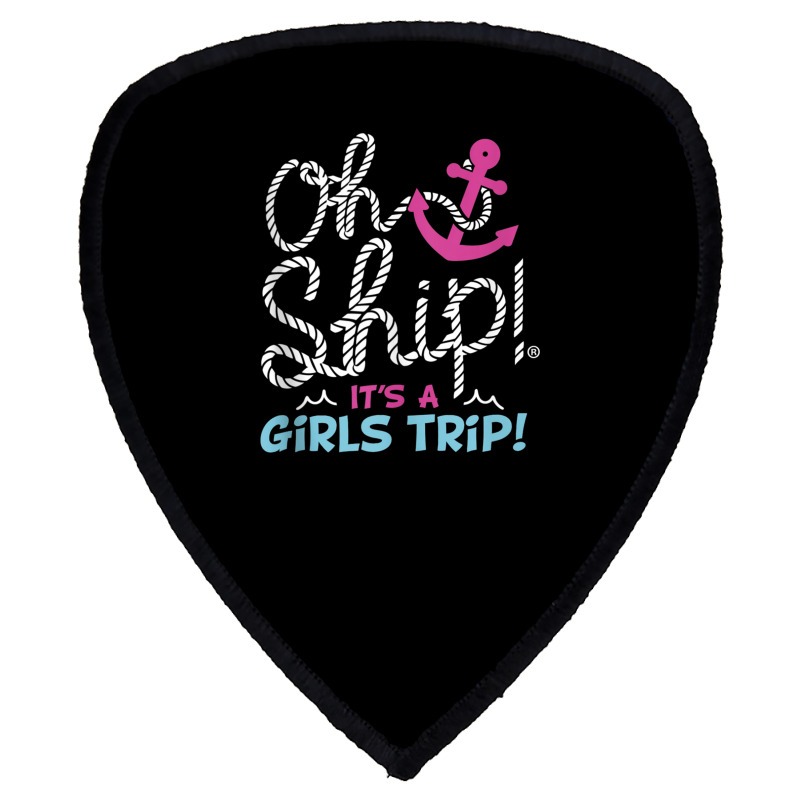 Oh Ship It's A Girlstrip   Oh Ship Cruise Tank Top Shield S Patch | Artistshot